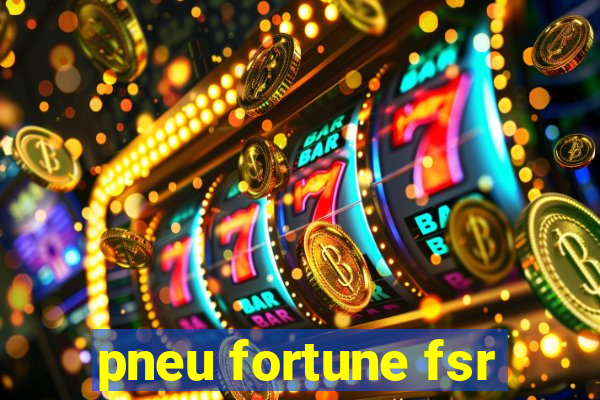 pneu fortune fsr-802